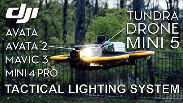 Tactical Lighting for DJI Avata, Avata 2, Mavic 3 & Mini 4 Pro - Tundra Drone Mini 5 Lighting System