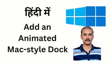 Windows 11 या 10 पर Mac-style Animated Dock कैसे जोड़ें | GrowUpWindows Tutorial
