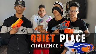 Quiet Place Challenge!