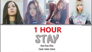 BLACKPINK STAY 1hour / 블랙핑크 STAY 1시간 / ブラックピンク STAY 1時間耐久 [Color Coded Han|Rom|Eng]