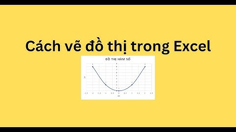 Cách vẽ đồ thị trong Excel