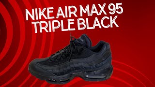 Nike Air Max 95 Essential Black Unboxing and On Foot Review | Detailed Look | CI3705-001