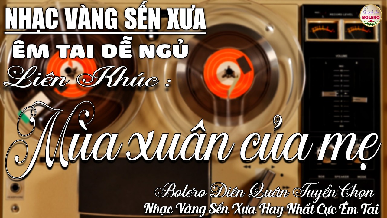 MÙA XUÂN CỦA MẸ➤Album BOLERO Trữ Tình DIỄN QUÂN TOÀN BÀI HAY NHẤT 2026➤Nhạc Vàng Xưa Nghe CỰC ÊM TAI