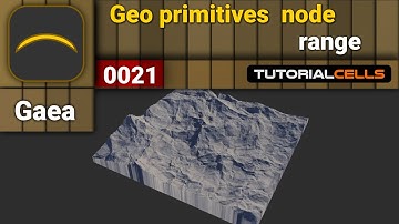 0021. geo primitives node ( range node ) in Gaea