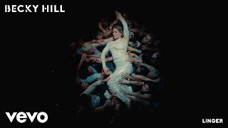 Becky Hill - Linger (Official Audio)