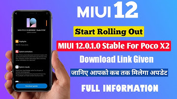 MIUI 12 OFFICIAL INDIA UPDATE | MIUI 12.0.1.0 STABLE UPDATE ROLLING OUT FOR POCO X2 | MIUI 12 INDIA