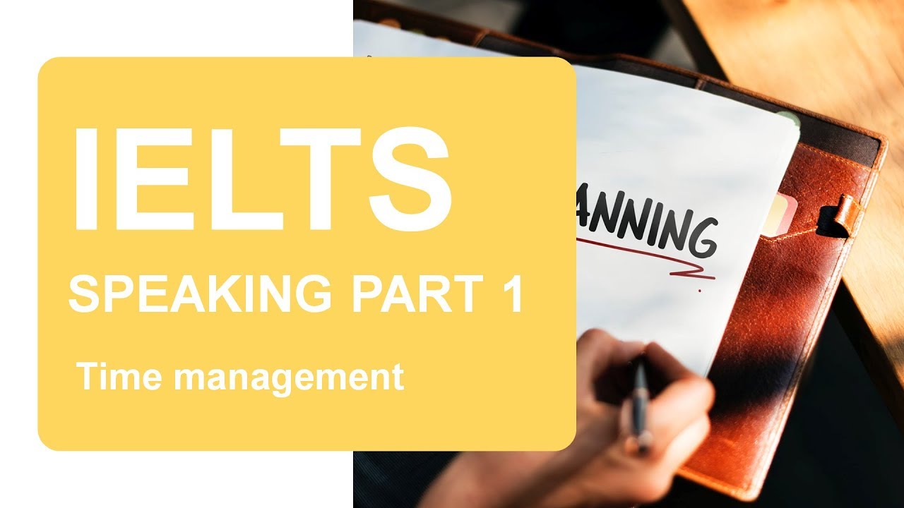 IELTS Speaking Part1 7 0 Topics Model Answer Time Management YouTube