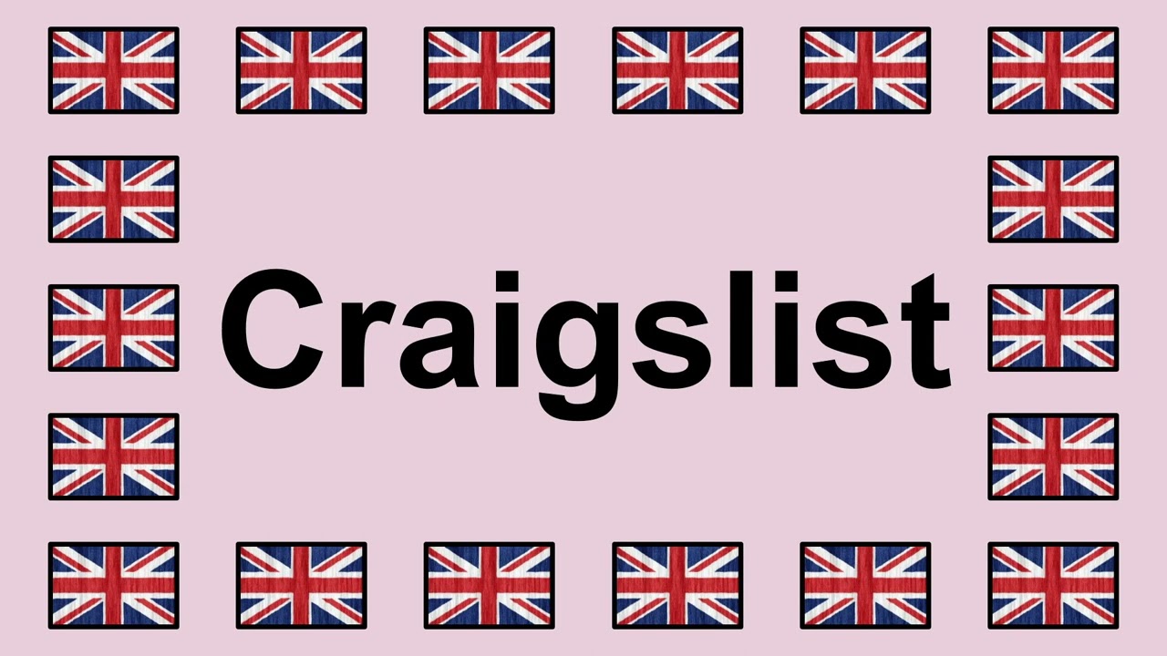 Pronounce CRAIGSLIST in English 🇬🇧