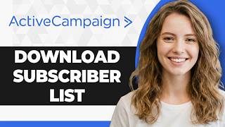 How to Download an Exported Subscriber List from ActiveCampaign (2026 Guide)