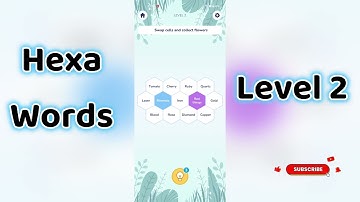 Hexa Word level 2| Hexa Words Sort Associations level 2 Answers