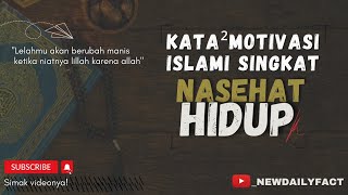 NASEHAT HIDUP|| kata-kata motivasi islami singkat || muhasabah diri.