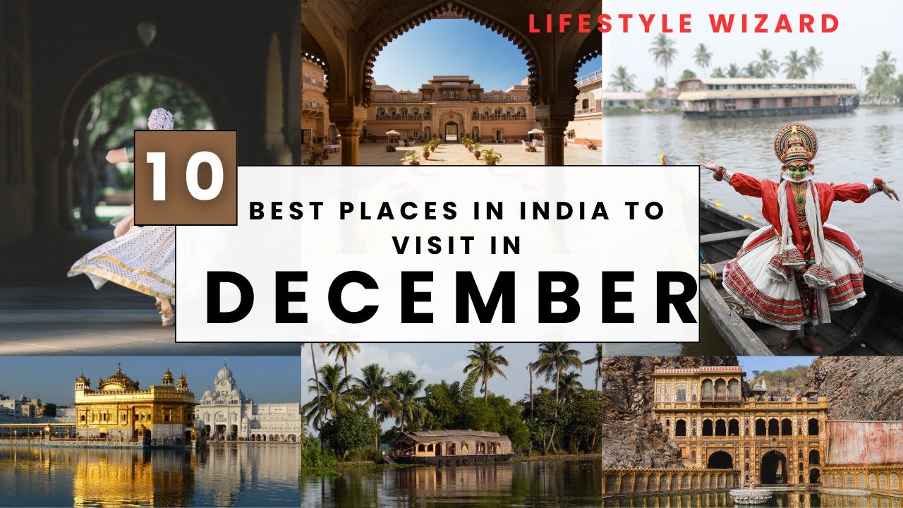 Top Places To Visit In India In December Lifestyle Wizard YouTube Top Places To Visit In India In December Lifestyle Wizard YouTube