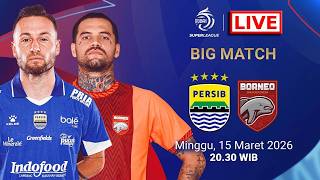 Persib vs Borneo FC Live Stream | BRI Super League 2026 - Siaran Langsung