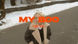 rakhat - MY BOO (mood Video)