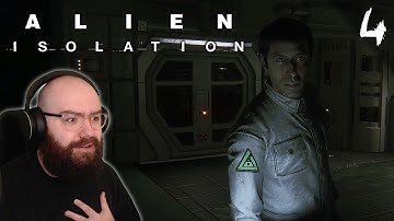 The Xenomorph Does NOT Mess Around - Alien: Isolation | Blind Playthrough [Part 4]
