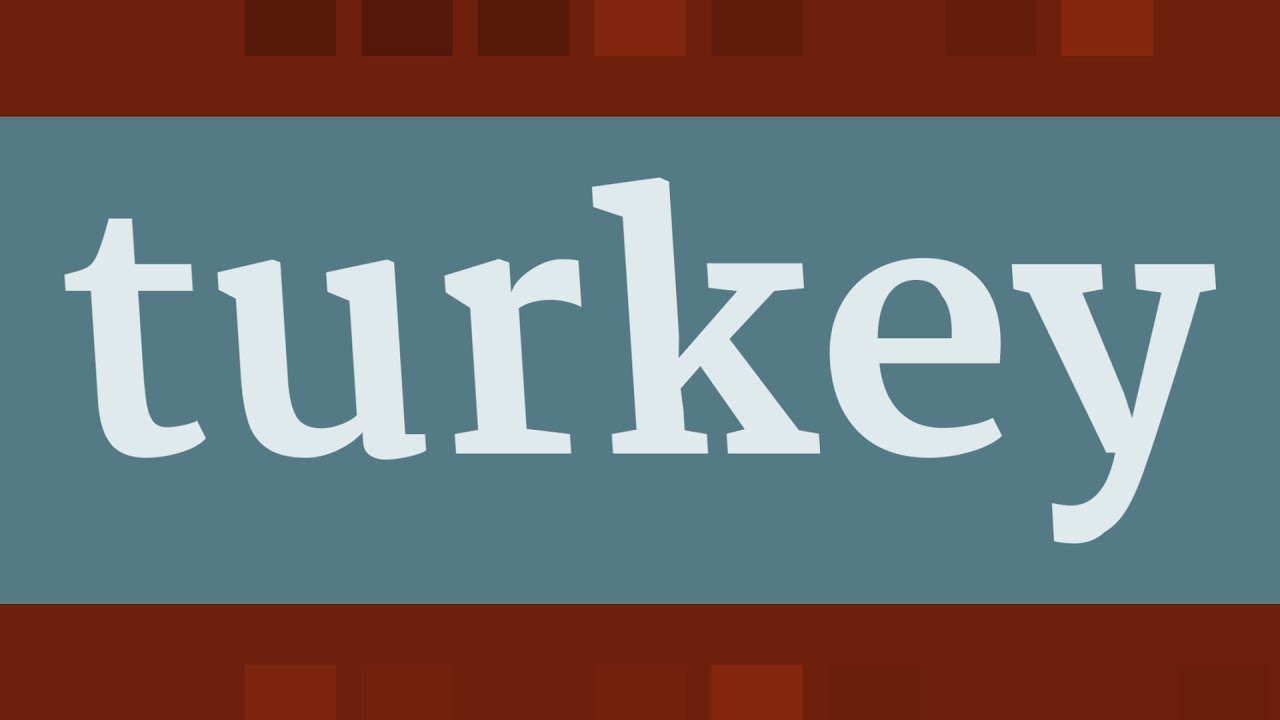 TURKEY pronunciation • How to pronounce TURKEY YouTube