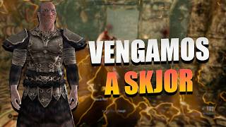 VENGAMOS la MUERTE de SKJOR ⚔️🔥 | #skyrim