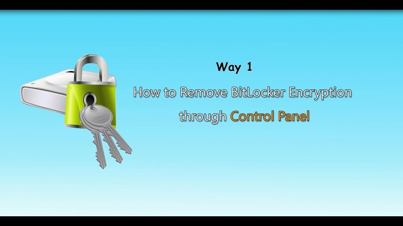 New 4 Ways to Remove or Disable BitLocker Encryption on Windows 10