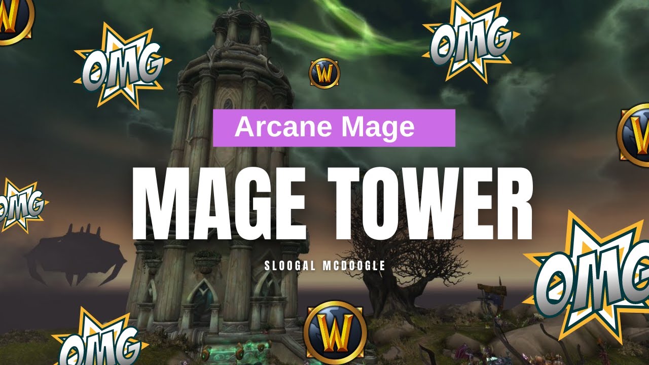 Arcane Mage  - Mage Tower Shadowlands 9.1.5 guide