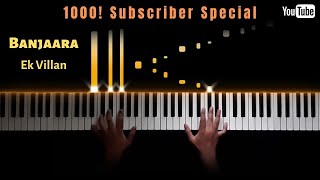 Ek Villan - Banjaara || EPIC Piano Cover || 1000! Subscriber Special || screenshot 4