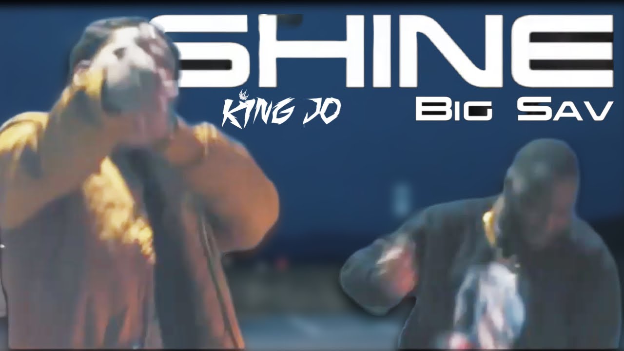 Guarda King Jo X Big Sav- Shine (OMV) su YouTube Guarda King Jo X Big Sav- Shine (OMV) su YouTube