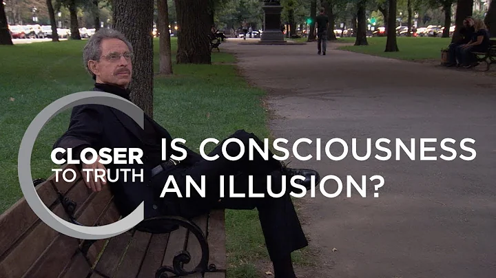 Is Consciousness an Illusion? | Episode 1002 | Closer To Truth - DayDayNews