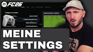 MEINE KAMERA & CONTROLLER EINSTELLUNGEN FÜR EIN GENIALES SPIELGEFÜHL IN FC 26 | SETTINGS TUTORIAL