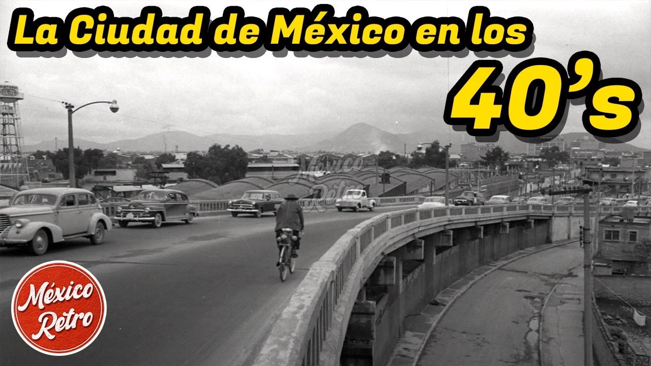 Imágenes Que Nos Dejó Los Años 40 de la Ciudad de México