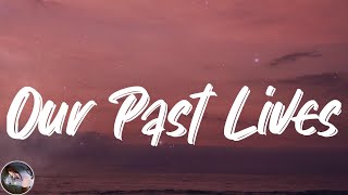 Far Caspian - Our Past Lives (Lyrics)