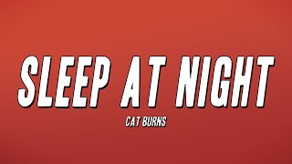 Cat Burns - Sleep at Night (Lyrics)