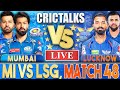 Live mi vs lsg match 48  ipl live scores and commentary  mumbai vs lucknow  last 3