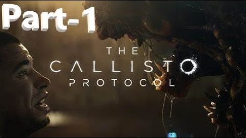 The Callisto Protocol Gameplay PC Walkthrough Part 1 (Welcome to Black Iron Prison) with Commentary