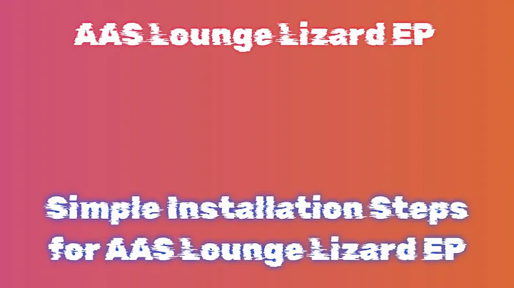 Step-by-Step: Downloading and Installing AAS Lounge Lizard EP  License Code: CEJ-EB-BHS