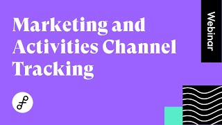 Marketing and Activities Channel Tracking