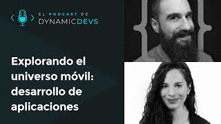 Episodio 98 - Explorando el universo móvil: desarrollo de aplicaciones con Brais Moure screenshot 1