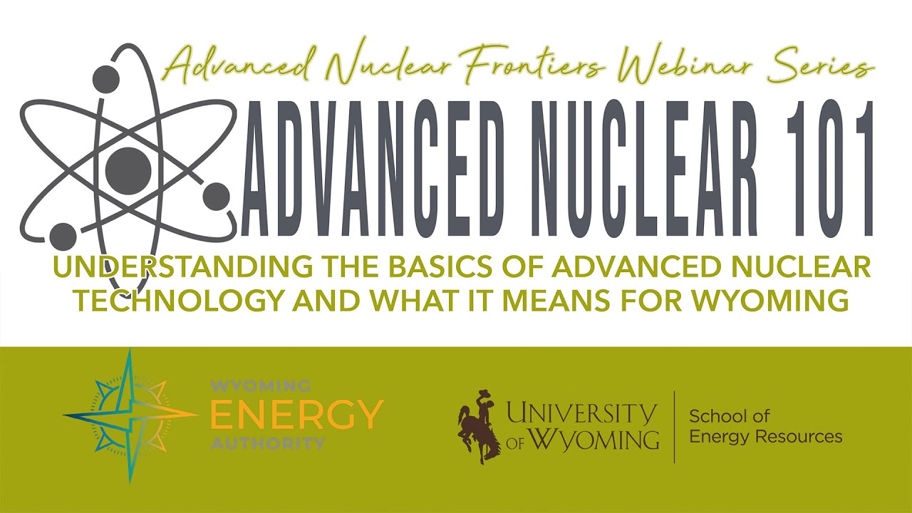 Advanced Nuclear 101: Understanding the Basics of Adv. Nuclear ...