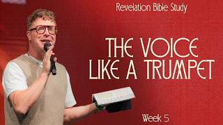 Revelation Bible Study | Week 05 | Make Yourself Ready | Pastor Patrick Kiteley