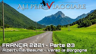 FRANCIA 2021 - 03: Albertville - Beaune (Borgogna)