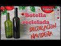 Decoración de navidad con reciclaje- Botella reciclada con decoupage Diy decoracion navideña