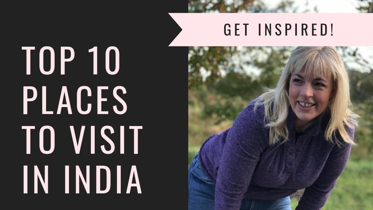 India Travel Guide | Top 10 Places to Visit in India!