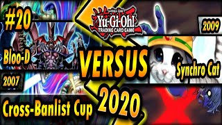 Bloo-D 2007 Vs. Synchro Cat 2009 Cross-Banlist Cup 2020