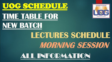 Semester Schedule For New Batch Fall-2020 | Lectures Time Table | Timings of Morning Session Of UOG