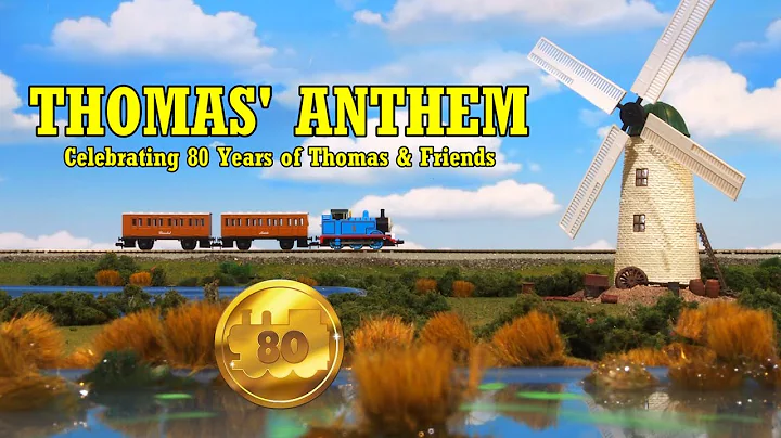 Thomas’ Anthem - An 80th Anniversary Celebration | Thomas & Friends: Back on Track