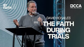 Session 6 | "The Faith During Trials" 2 Timothy 4:9-18 | David Rosales