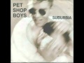 Pet Shop Boys - Suburbia (The Full Horror)