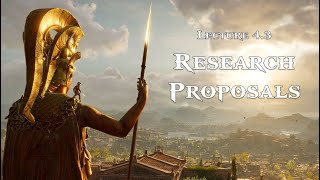 Lecture 4.3: Research Proposals (CLAS 160B1 - Spring 2021)