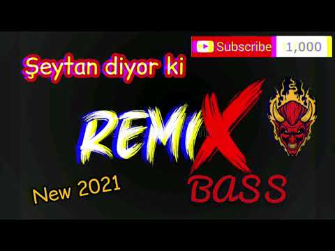 CANSEVER - ŞEYTAN DİYOR Kİ KALK ŞİMDİ REMİX BASS