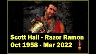 Scott Hall| Razor Ramon| Razor Ramon has Died