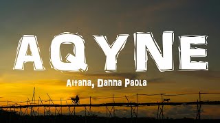 Aitana, Danna Paola - AQYNE (Letra/Lyrics)