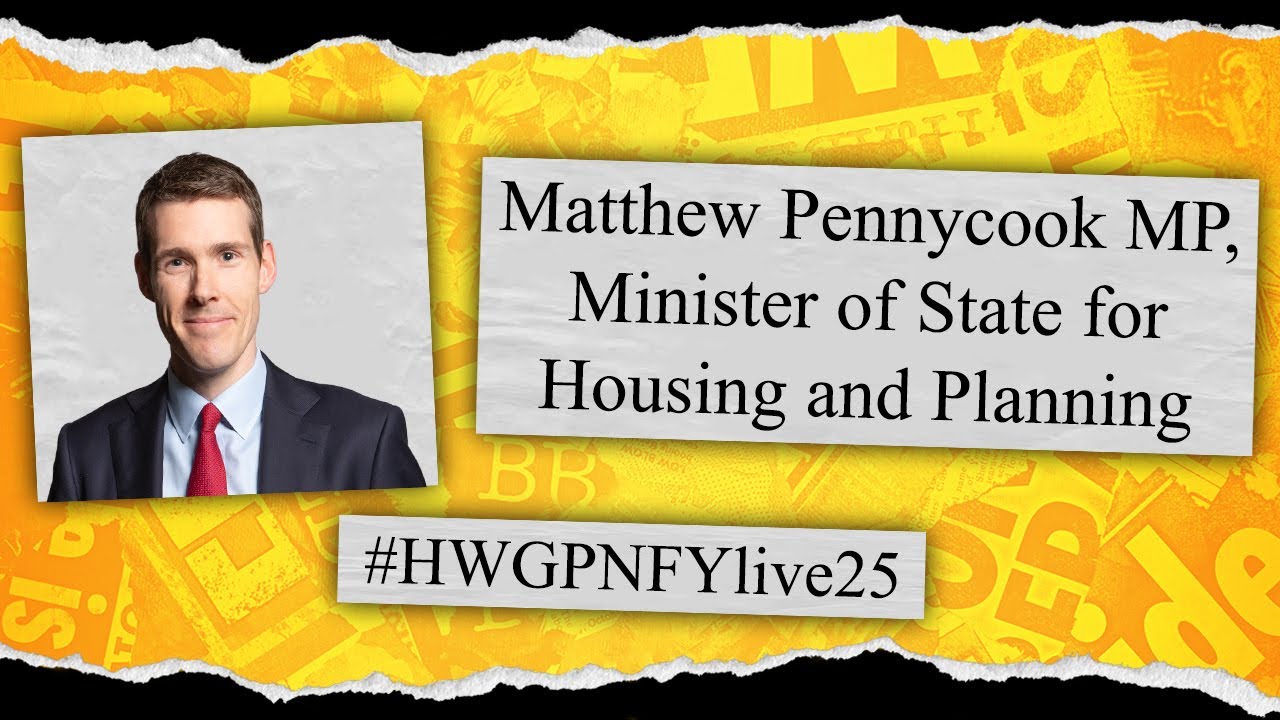 Мэтью Пенникук, член парламента, государственный министр жилищного строительства и планирования #...